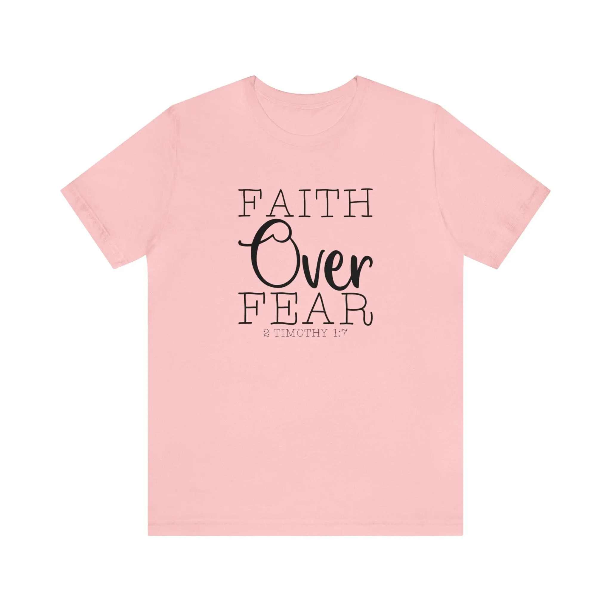 "Faith Over Fear" Bella Canvas Unisex Jersey Short Sleeve Tee