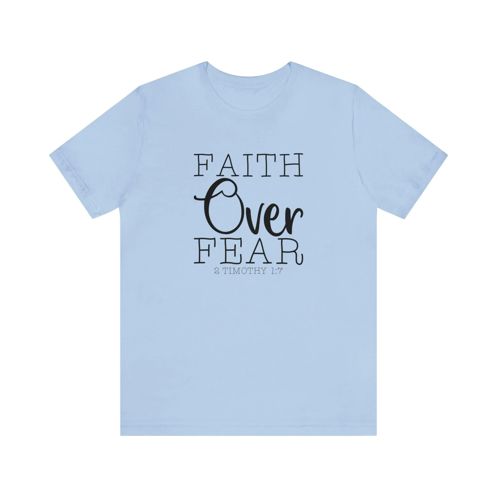 "Faith Over Fear" Bella Canvas Unisex Jersey Short Sleeve Tee