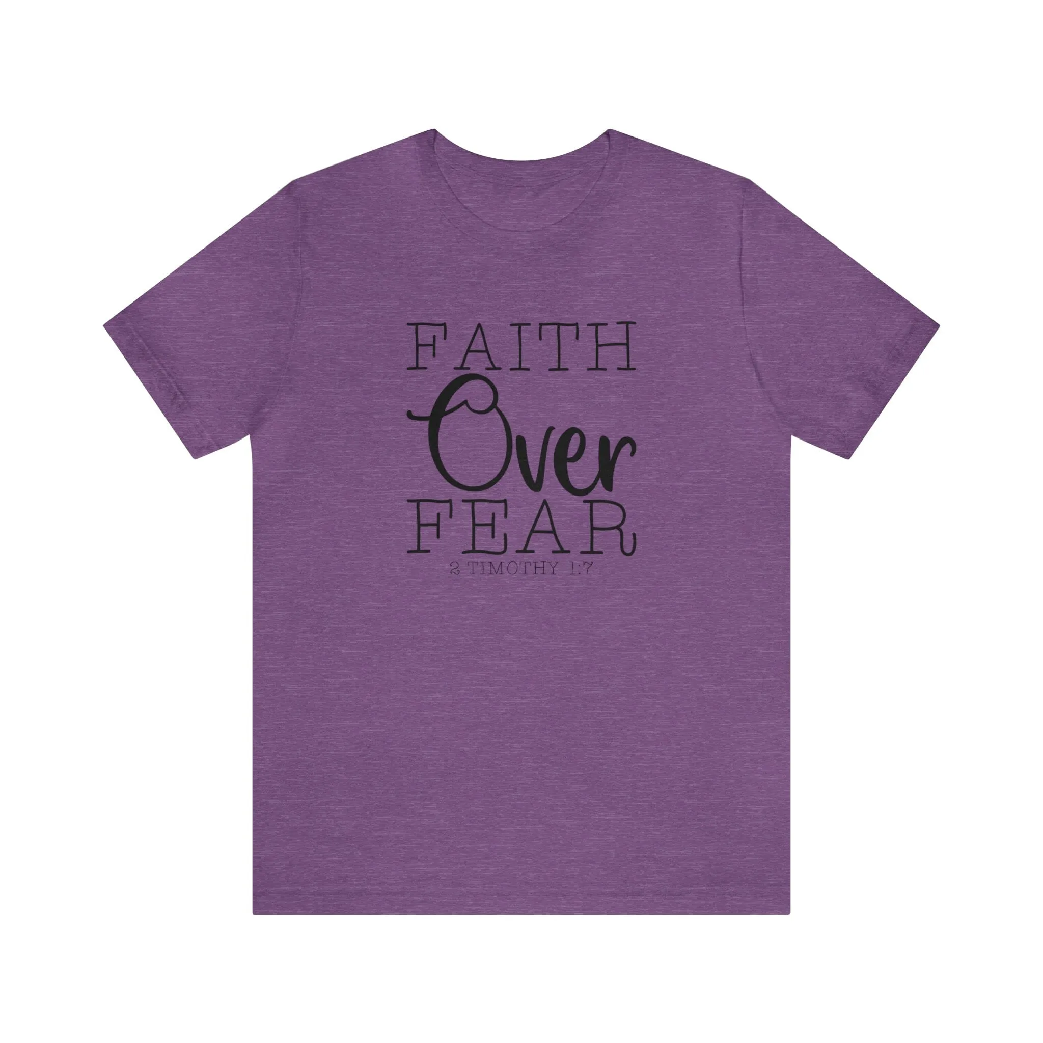 "Faith Over Fear" Bella Canvas Unisex Jersey Short Sleeve Tee
