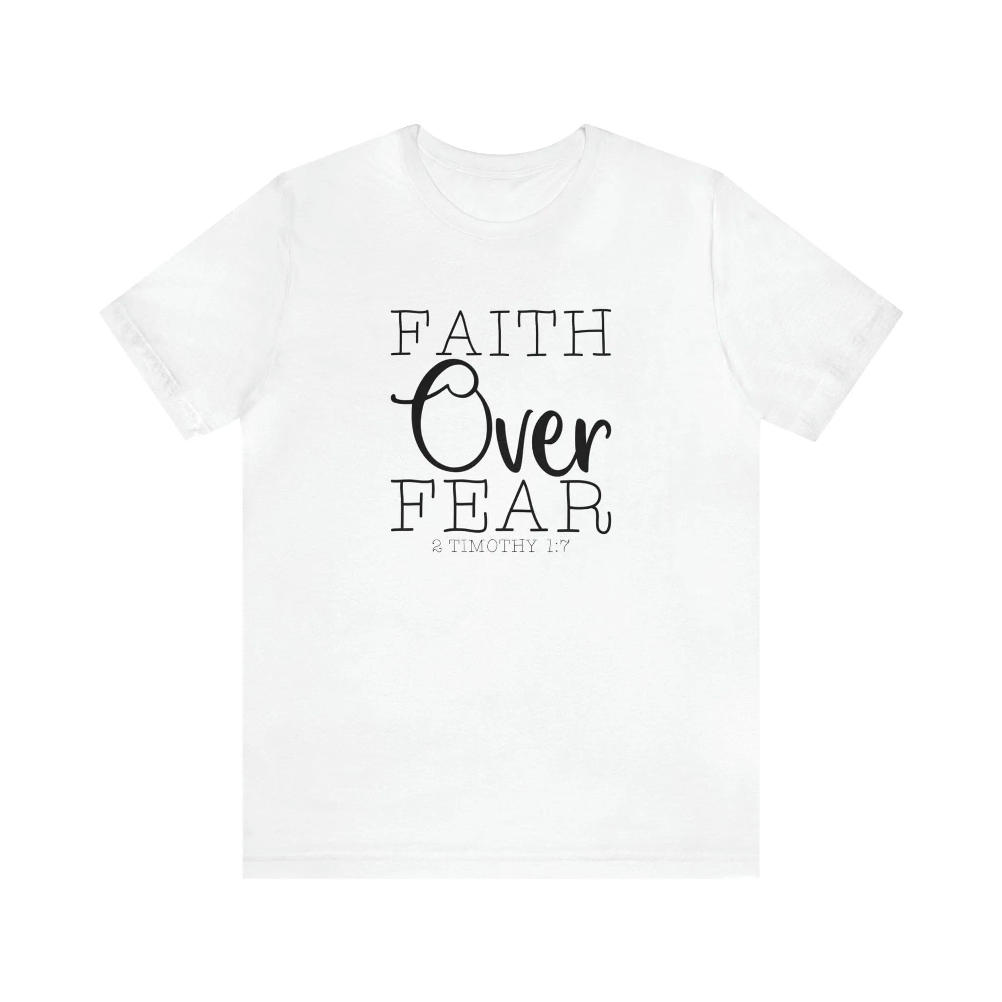 "Faith Over Fear" Bella Canvas Unisex Jersey Short Sleeve Tee
